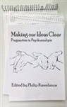 Philip Rosenbaum, Philip Rosenbaum - Making Our Ideas Clear
