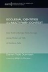 Darren Duerksen, Darren Todd Duerksen - Ecclesial Identities in a Multi-Faith Context