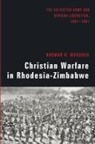 Norman Murdoch, Norman H. Murdoch, Harold Hill - Christian Warfare in Rhodesia-Zimbabwe