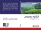 Nsikak Ekpenyong - Hyperspectral Imaging of Natural Scenes: Calibration and Applications