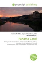 Agne F Vandome, John McBrewster, Frederic P. Miller, Agnes F. Vandome - Panama Canal