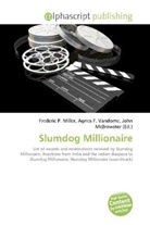 Agne F Vandome, John McBrewster, Frederic P. Miller, Agnes F. Vandome - Slumdog Millionaire