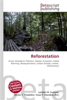 Susan F Marseken, Susan F. Marseken, Lambert M. Surhone, Miria T Timpledon, Miriam T. Timpledon - Reforestation