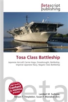 Susan F Marseken, Susan F. Marseken, Lambert M. Surhone, Miria T Timpledon, Miriam T. Timpledon - Tosa Class Battleship