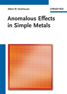 Gene Dresselhaus, Mildred S. Dresselhaus, Albert Overhauser, Albert W. Overhauser - Anomalous Effects in Simple Metals