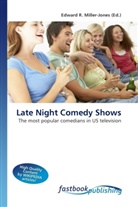 Edward R. Miller-Jones, Edward R. Miller-Jones, Edwar R Miller-Jones - Late Night Comedy Shows