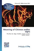 Edward R. Miller-Jones, Edwar R Miller-Jones - Meaning of Chinese zodiac signs