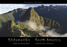 Thomas Heinze, Thomas Heinz, Doreen Munder - Südamerika - erlebt und fotografiert. South America - capturing the experience