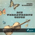 Tone Kjaernli, Giannina Spinty - Die verzauberte Geige, 1 MP3-CD (Audio book)