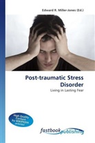 Edward R. Miller-Jones, Edwar R Miller-Jones - Post-traumatic Stress Disorder