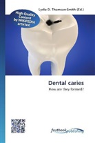 Lydi D Thomson-Smith, Lydia D. Thomson-Smith - Dental caries