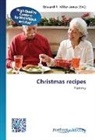 Edward R. Miller-Jones, Edwar R Miller-Jones, Edward R Miller-Jones - Christmas recipes