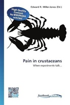 Edward R. Miller-Jones, Edwar R Miller-Jones - Pain in crustaceans