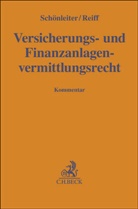 Kirsten Glückert, Pete Reiff, Peter Reiff, Ulric Schönleiter, Ulrich Schönleiter, Anja Stenger... - Versicherungs- und Finanzanlagenvermittlungsrecht