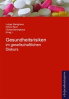 Christina Benighaus, Ludger Benighaus, Ortwi Renn, Ortwin Renn - Gesundheitsrisiken im gesellschaftlichen Diskurs
