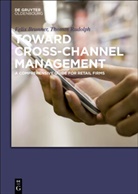 Felix Brunner, Thoma Rudolph, Thomas Rudolph - Toward Cross-Channel Management