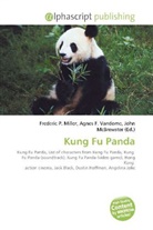 Agne F Vandome, John McBrewster, Frederic P. Miller, Agnes F. Vandome - Kung Fu Panda