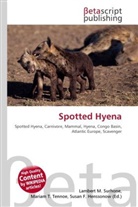 Susan F Marseken, Susan F. Marseken, Lambert M. Surhone, Miria T Timpledon, Miriam T. Timpledon - Spotted Hyena
