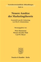 Hamman, Pete Hammann, Peter Hammann, Kroeber-Rie, Werner Kroeber-Riel, Meyer... - Neuere Ansätze der Marketingtheorie.