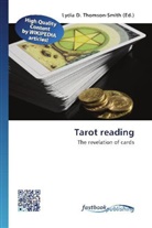 Lydi D Thomson-Smith, Lydia D. Thomson-Smith - Tarot reading
