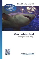 Edward R. Miller-Jones, Edwar R Miller-Jones - Great white shark