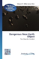 Edward R. Miller-Jones, Edwar R Miller-Jones - Dangerous Near-Earth Object