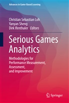 Dirk Ifenthaler, Christian Sebastian Loh, Yanya Sheng, Yanyan Sheng - Serious Games Analytics