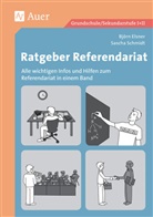 Björ Elsner, Björn Elsner, Sascha Schmidt - Ratgeber Referendariat
