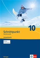 Schnittpunkt Mathematik, Ausgabe Thüringen: Schnittpunkt Mathematik 10. Ausgabe Thüringen