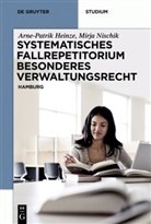 Arne-Patri Heinze, Arne-Patrik Heinze, Mirja Nischik - Systematisches Fallrepetitorium Besonderes Verwaltungsrecht
