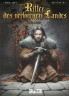 Philippe Delaby, Jea Dufaux, Jean Dufaux, Philippe Delaby, Jérémy - Ritter des Verlorenen Landes - Sill Valt