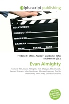 Agne F Vandome, John McBrewster, Frederic P. Miller, Agnes F. Vandome - Evan Almighty