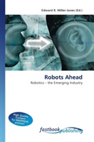 Edward R. Miller-Jones, Edwar R Miller-Jones - Robots Ahead