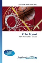 Edward R. Miller-Jones, Edward R. Miller-Jones, Edwar R Miller-Jones - Kobe Bryant