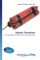 Edward R. Miller-Jones, Edward R. Miller-Jones, Edwar R Miller-Jones - Islamic Terrorism