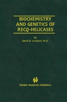 David B. Lombard - Biochemistry and Genetics of Recq-Helicases