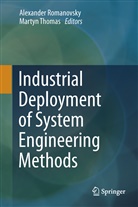Alexande Romanovsky, Alexander Romanovsky, THOMAS, Thomas, Martyn Thomas - Industrial Deployment of System Engineering Methods
