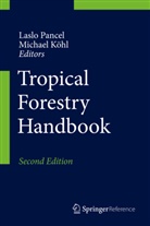 Köhl, Köhl, Michael Köhl, Lasl Pancel, Laslo Pancel - Tropical Forestry Handbook, 4 Pts.