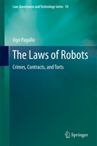 Ugo Pagallo - The Laws of Robots