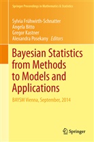 Angel Bitto, Angela Bitto, Sylvia Frühwirth-Schnatter, Gregor Kastner, Gregor Kastner et al, Alexandra Posekany - Bayesian Statistics from Methods to Models and Applications