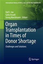 Gali Assadi, Galia Assadi, Ralf Jox, Ralf J. Jox, Georg Marckmann - Organ Transplantation in Times of Donor Shortage