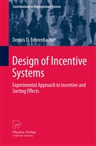 Dennis D Fehrenbacher, Dennis D. Fehrenbacher - Design of Incentive Systems