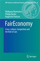 Wolfgan Fikentscher, Wolfgang Fikentscher, Philip Hacker, Philipp Hacker, Rup Podszun, Rupprecht Podszun - FairEconomy