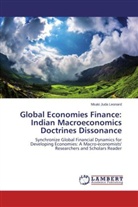 Msaki Juda Leonard - Global Economies Finance: Indian Macroeconomics Doctrines Dissonance