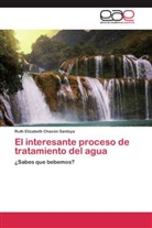 Ruth Elizabeth Chacón Santoya - El interesante proceso de tratamiento del agua