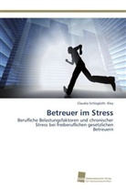 Claudia Schlagloth- Kley - Betreuer im Stress
