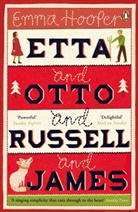 Emma Hooper, Hooper Emma - Etta and Otto and Russell and James