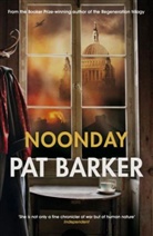 Noonday Barker, Pat Barker - Noonday