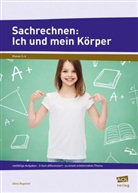 Silvia Regelein - Sachrechnen: Ich und mein Körper