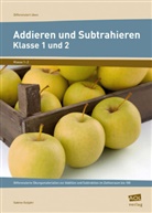 Sabine Gutjahr - Addieren und Subtrahieren - Klasse 1 und 2